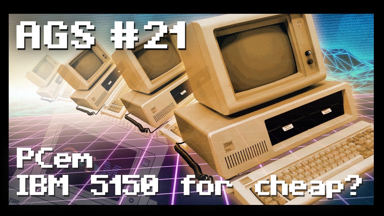 [AGS] 👾 [021] &ndash; IBM 5150 for cheap? PCem