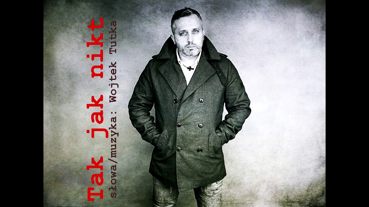 Wojtek Tutka - TAK JAK NIKT ( audio 2020)