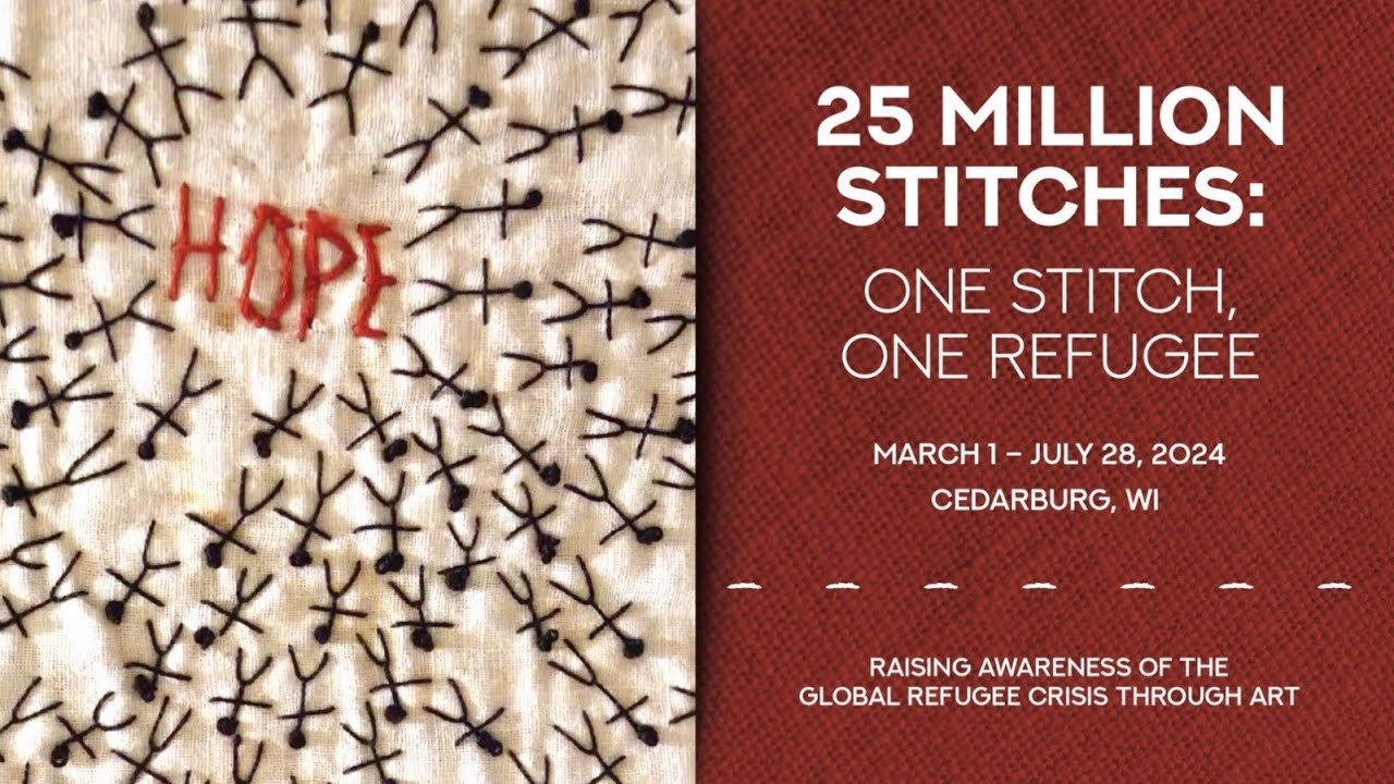 25 Million Stitches: One Stitch, One Refugee WMQFA Exhibition