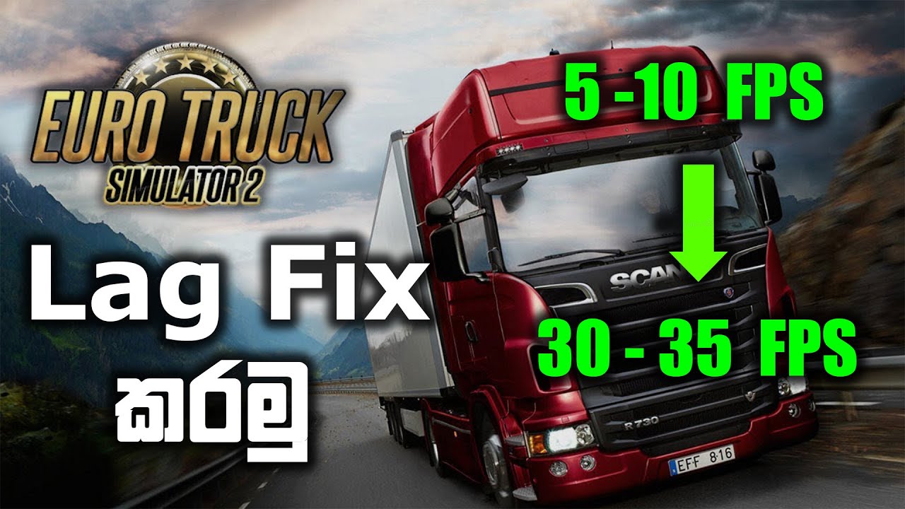 ETS 2 Lag Fix කරමු | Sinhala | Kethaka Rathnayaka