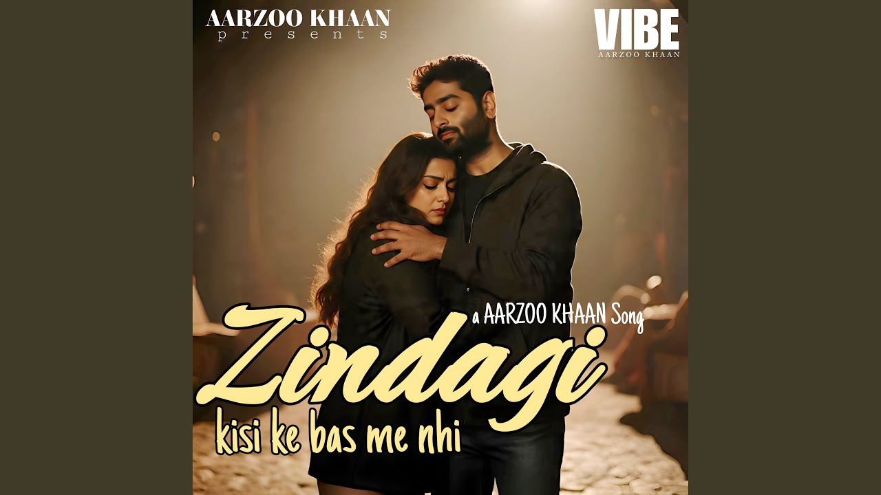 Zindagi Kisi Ke Bas Me Nhi
