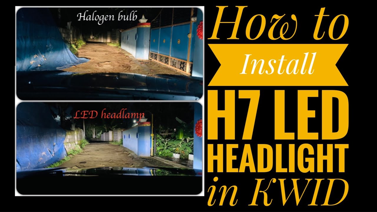 Nighteye H7 LED Headlight installation for Renault Kwid