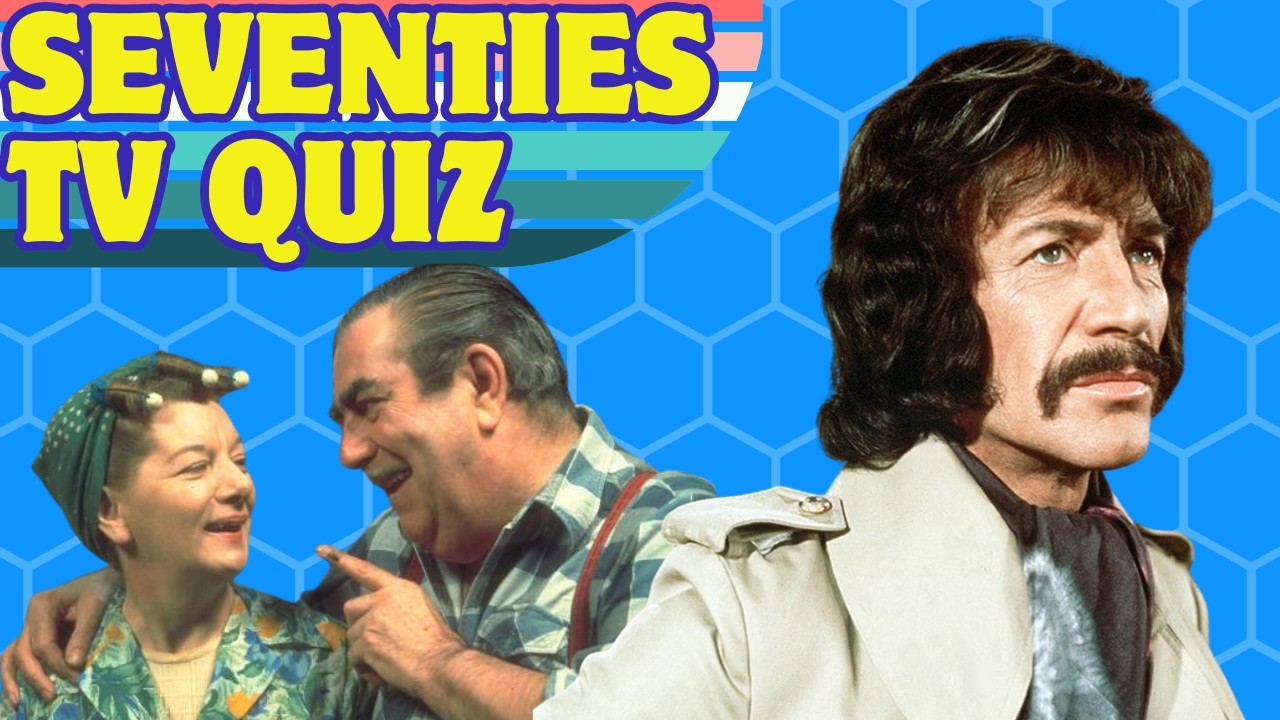 Can You Name the 70s TV Characters? | TV Quiz