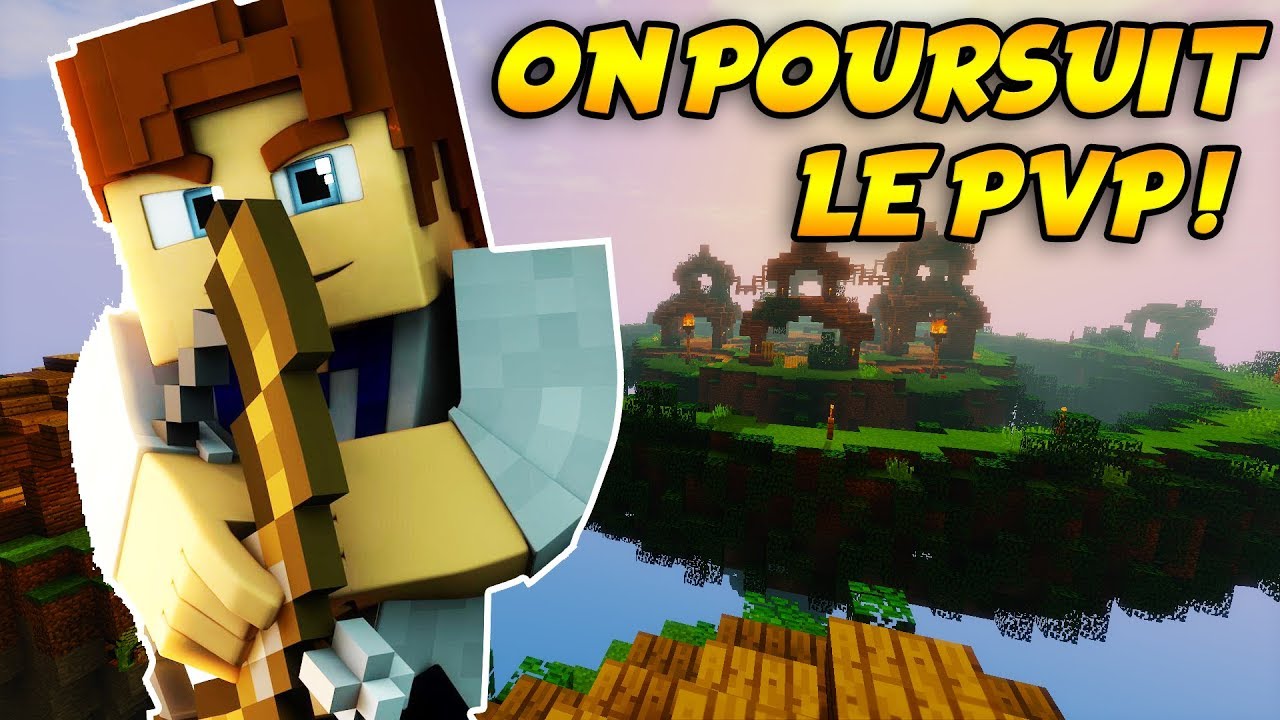 ON PROGRESSE EN PVP !