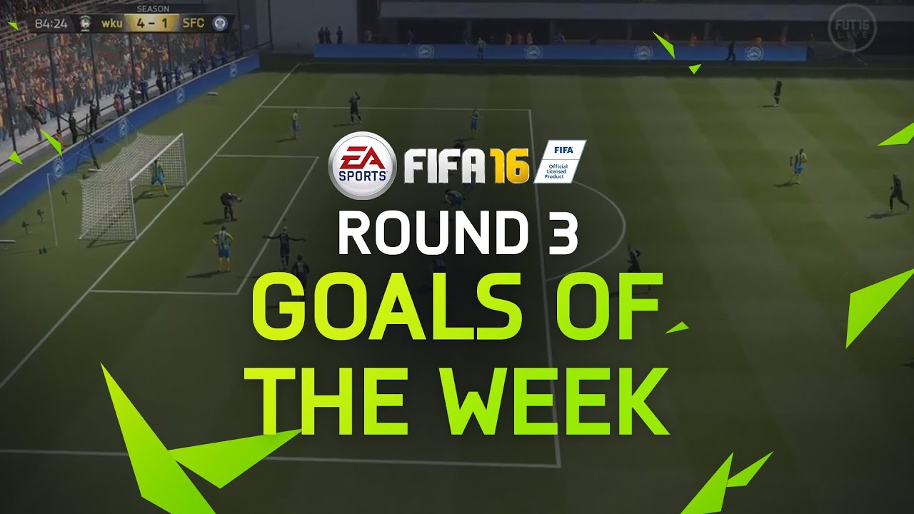 FIFA 16 - Best Goals of the Week - Round 3