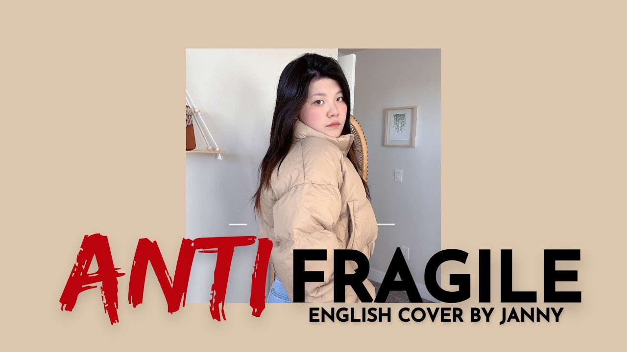 LE SSERAFIM - ANTIFRAGILE ❌ | English Cover by JANNY