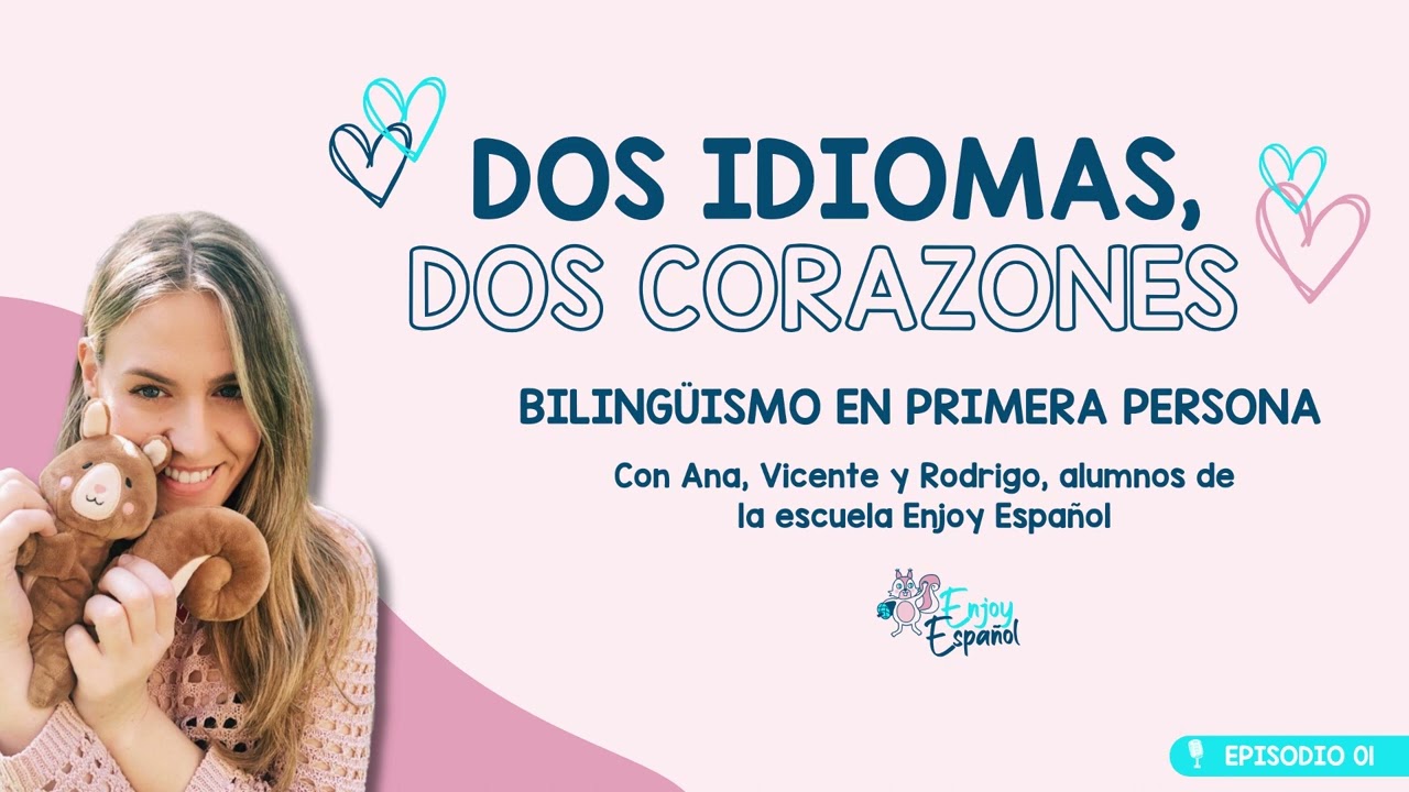 PODCAST PARA FAMILIAS BILINGÜES-¿Cómo es ser un niño bilingüe?