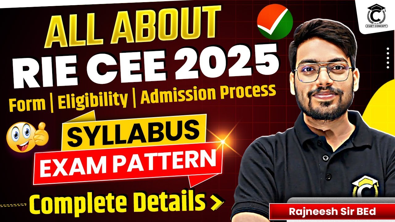 RIE CEE 2025 Application Form Out🔥| All About RIE CEE Courses, Eligibility, Fee, Seats