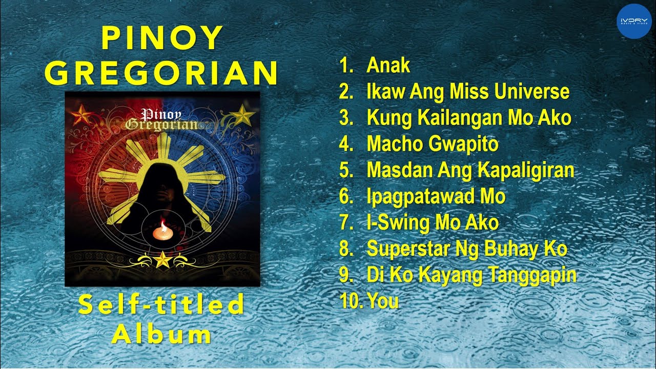 (Official Full Album) Pinoy Gregorian - Pinoy Gregorian