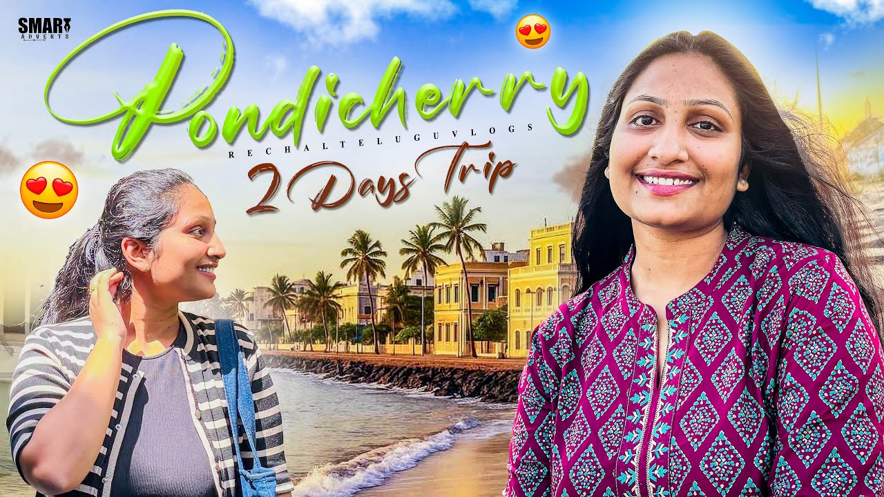 A-Z Full Details of Pondicherry || weekend trip||   || Under Budget 10k|| @Rechalteluguvlogs 