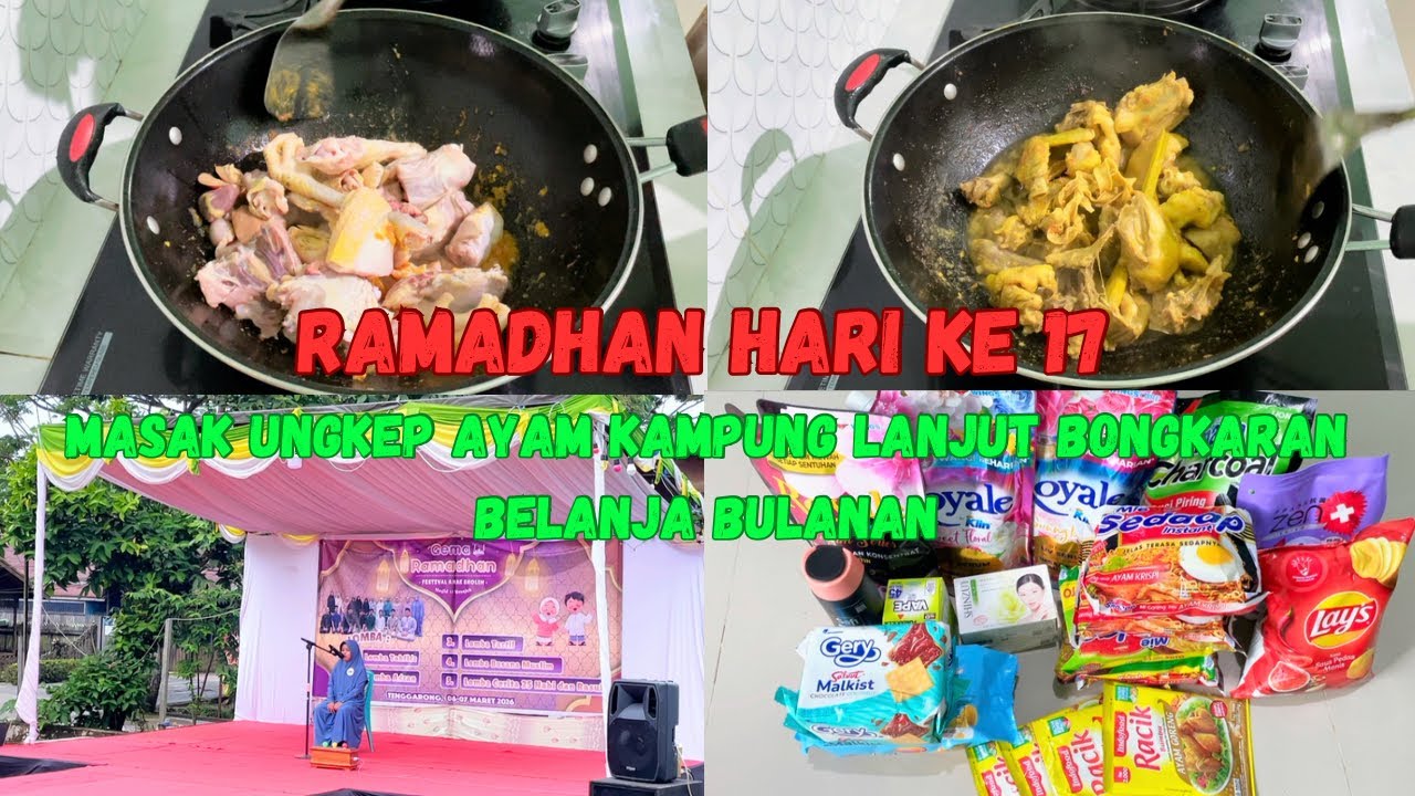 Rutinitas Ramadhan IRT || Masak ungkep ayam kampung || Nemenin anak lomba || Susun belanja bulanan |