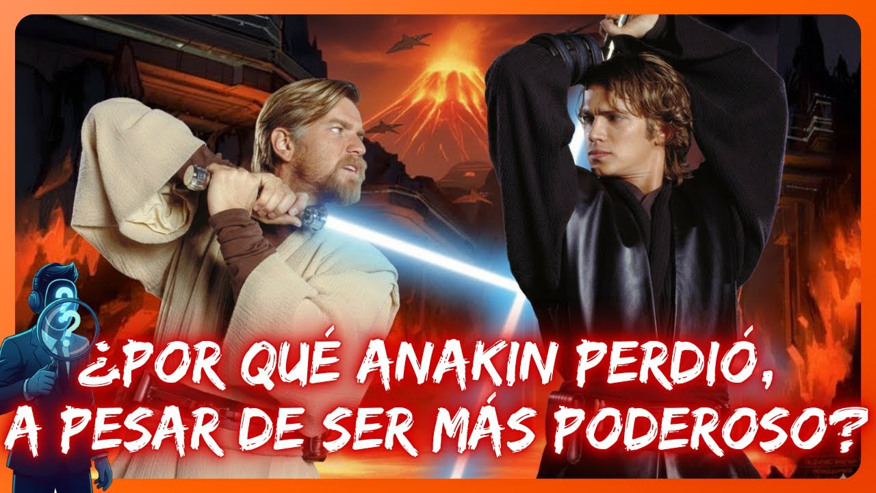 ¿POR QUÉ ANAKIN PERDIÓ contra OBI-WAN si era MÁS PODEROSO? | Star Wars
