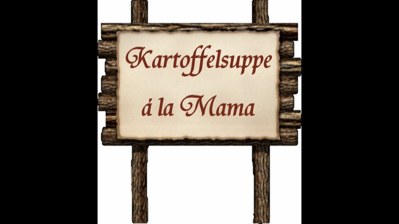 Schlesische Kartoffelsuppe &aacute; la Mama