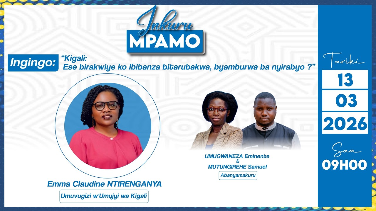 KIGALI: ESE BIRAKWIYE KO IBIBANZA BITARUBAKWA, BYAMBURWA BA NYIRABYO? #Inkuru_Mpamo