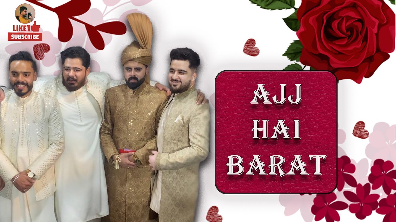 Barat  Vlog  |  Nikkah  Mubarak Dost  |  Like 👍🏻 Share &  Subscribe 