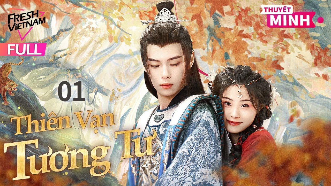 【Thuyết Minh】Thiên Vạn Tương Tư l Tập 01 l Phim Ngắn Cổ Trang Lãng Mạn Siêu Hay 2024