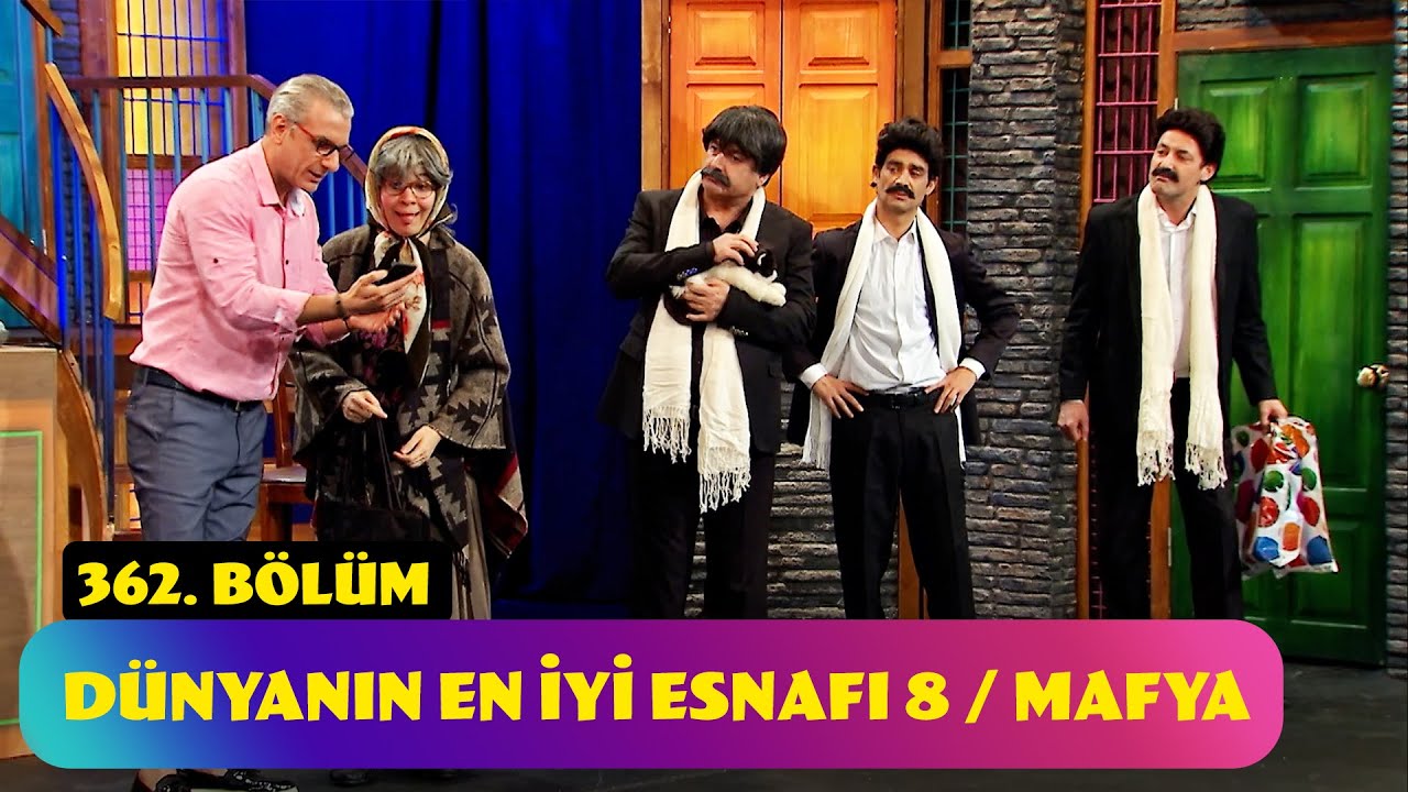 Dünyanın En İyi Esnafı 8 / Mafya - 362. Bölüm (Güldür Güldür Show)