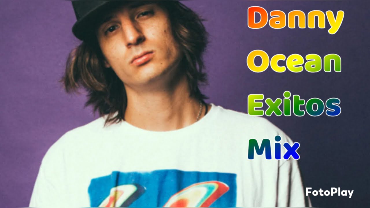 Danny Ocean Exitos Mix 💥 Mejores Canciones de la Danny Ocean 🎈Danny Ocean Exitos 