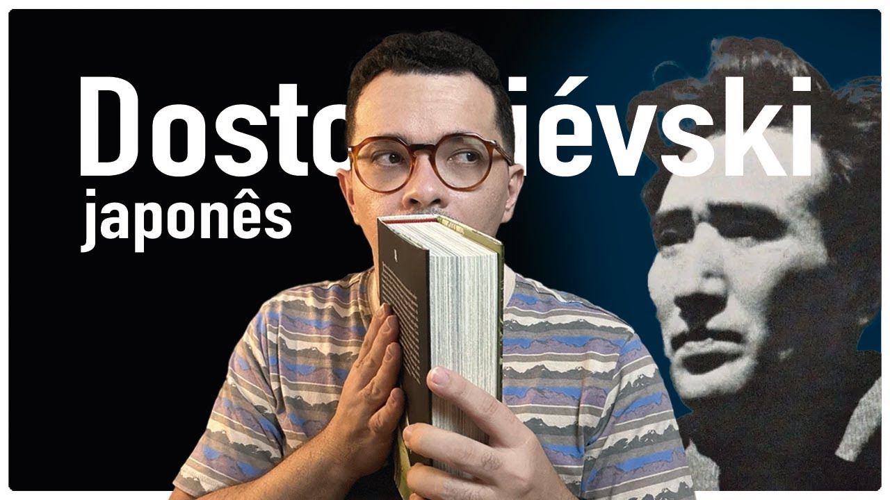 Eu li a maior obra do Dostoiévski japonês