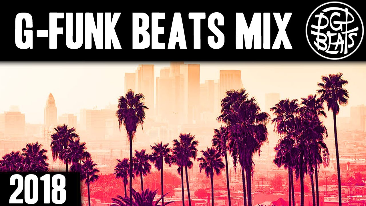 West Coast G Funk Instrumental Mix 2018