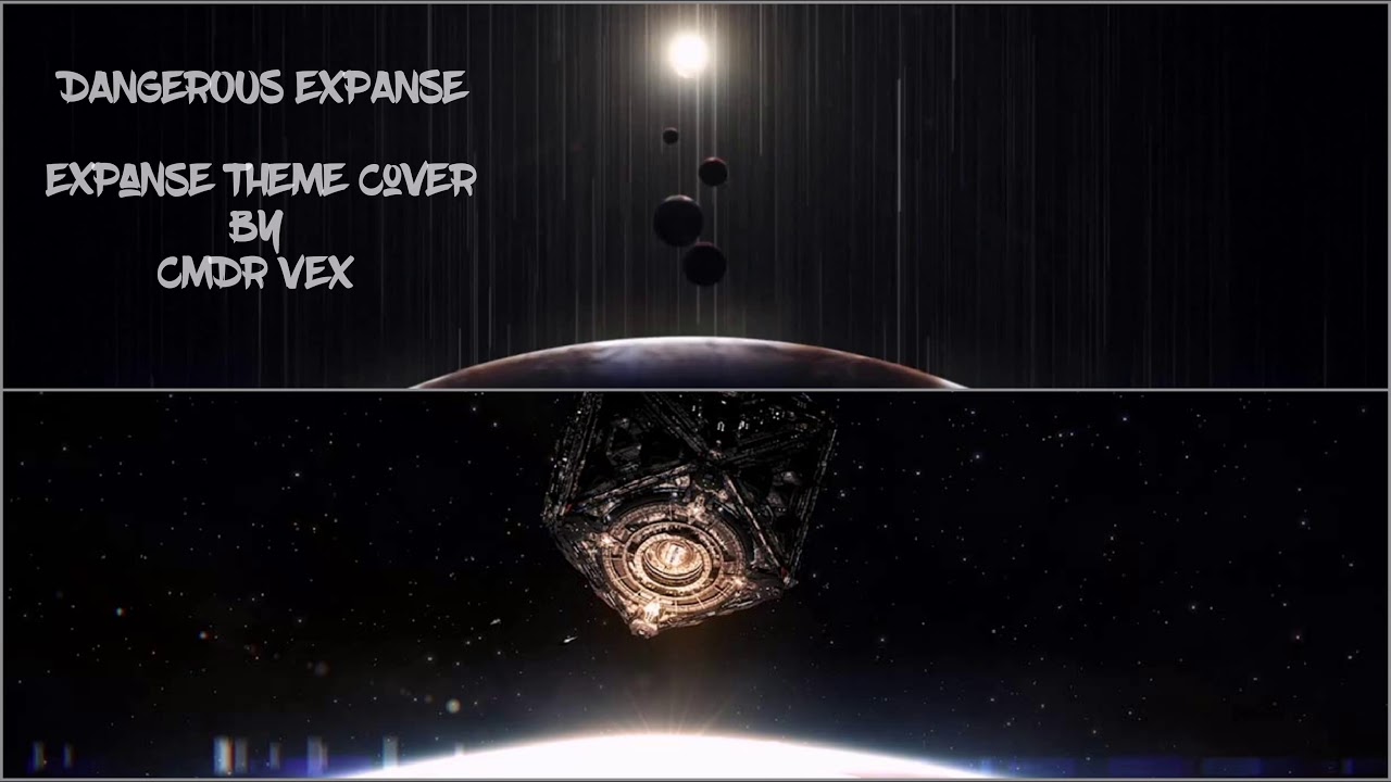 EPIC HYBRID - Dangerous: Expanse (Expanse Theme Cover) - by CMDR Vex