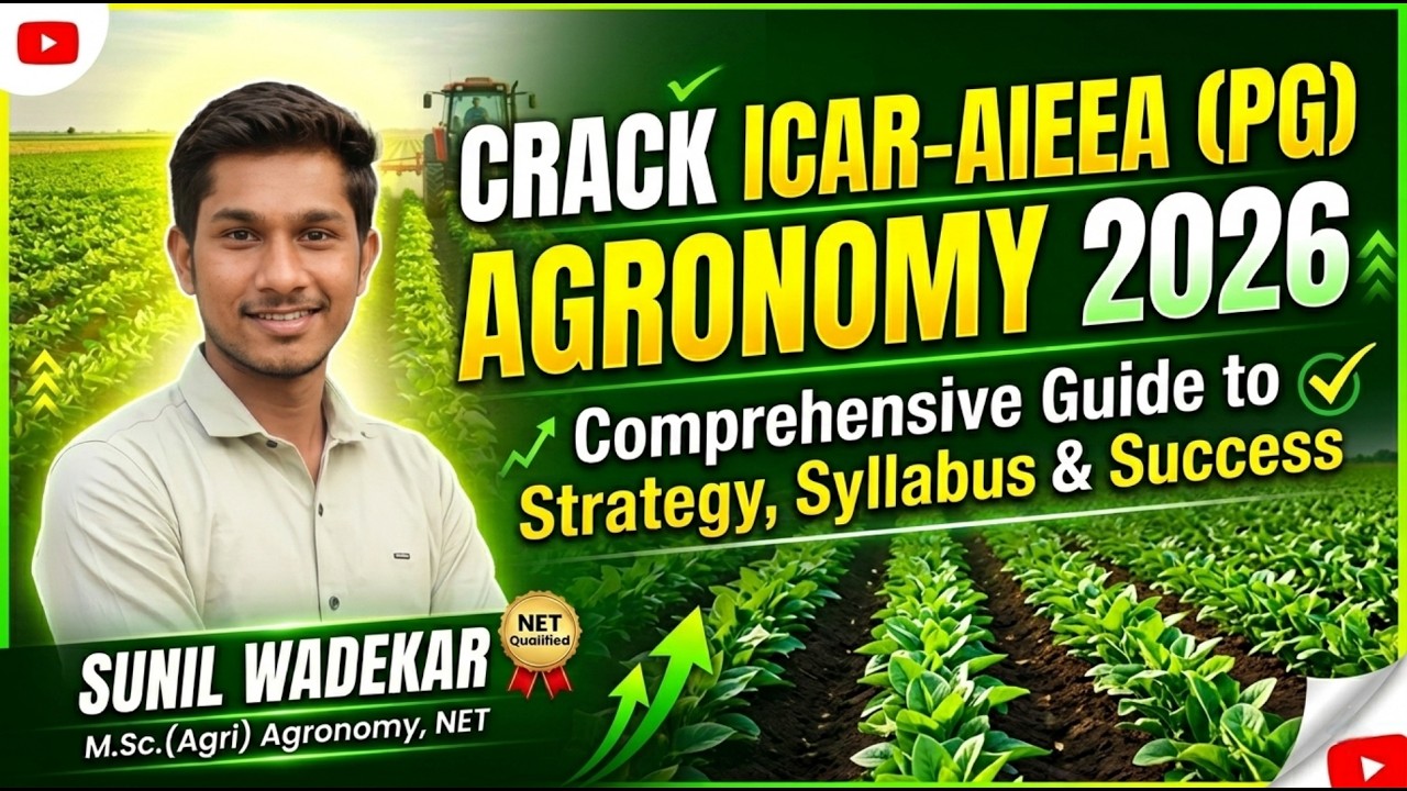 ICAR JRF Agronomy (Guidance, Strategies, Syllabus and Success)
