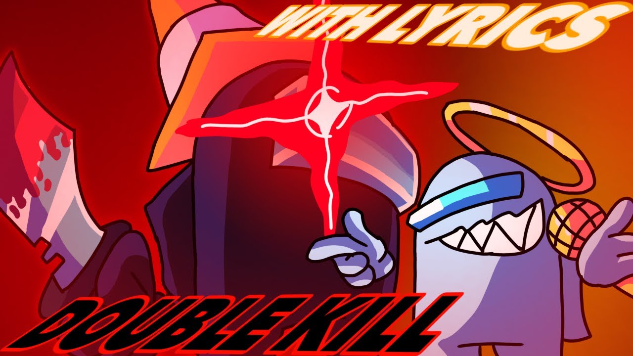 DOUBLE KILL [REMAKE] WITH LYRICS | happy late bday @BCOTT77 !