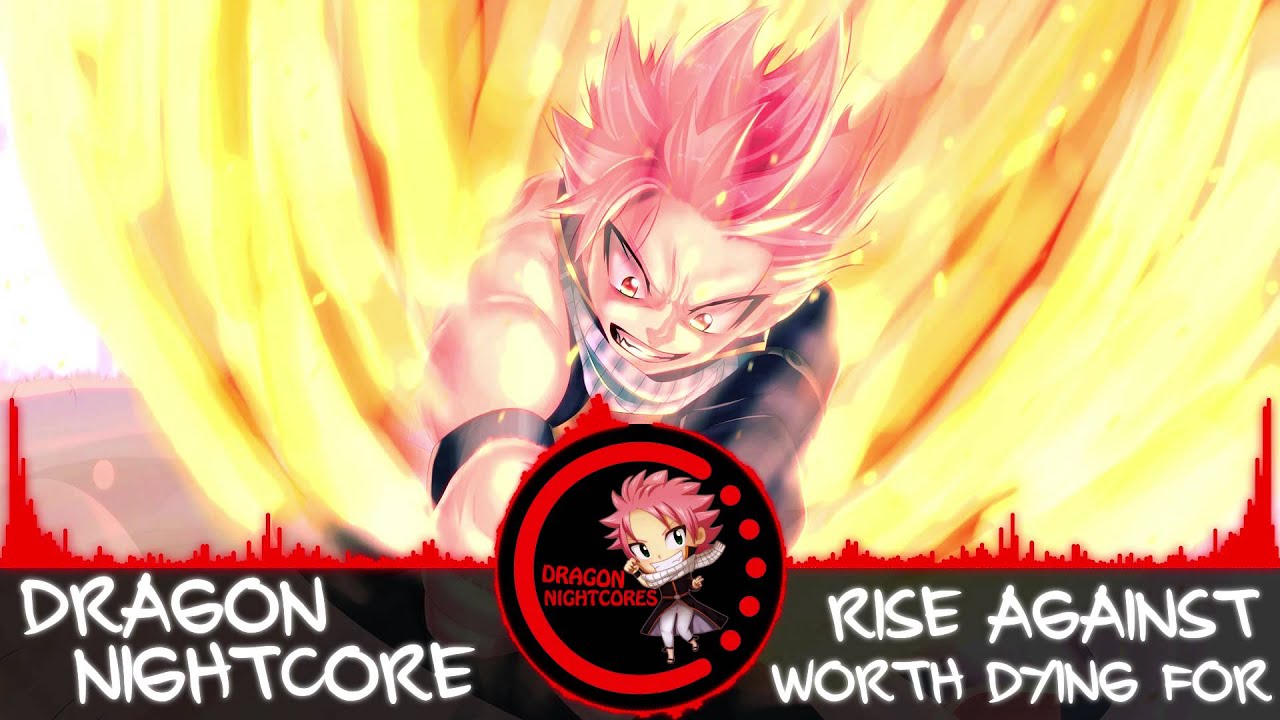 Dragon Nightcore - Worth Dying For