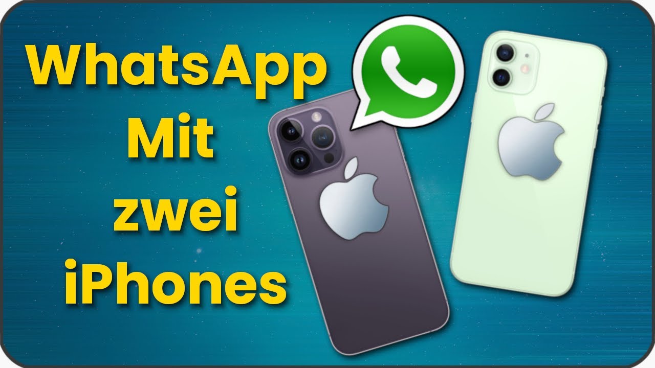 Whatsapp auf zwei iPhones bzw  auf zwei Handys mit gleicher Nummer nutzen