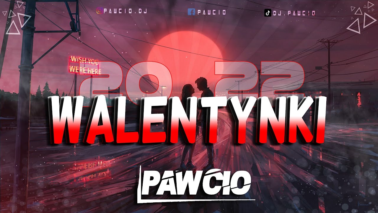 ❤️ WALENTYNKI 2022 | NAJLEPSZA SKŁADANKA ✔ BEST REMIX ✔ HIT ✔ NOWOŚĆ ✔