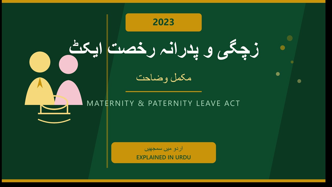 The Maternity and Paternity Leave Act,2023