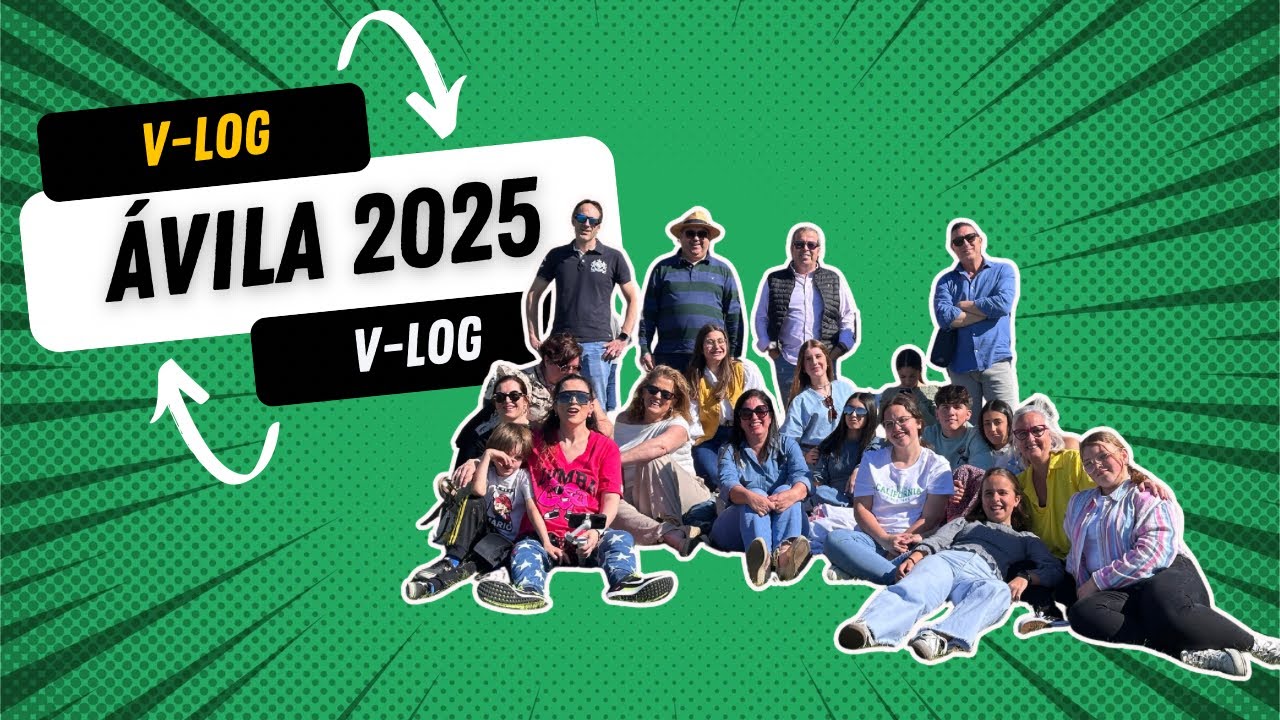 Final VTS Ávila Vlog 📹- Mucho más que un concurso