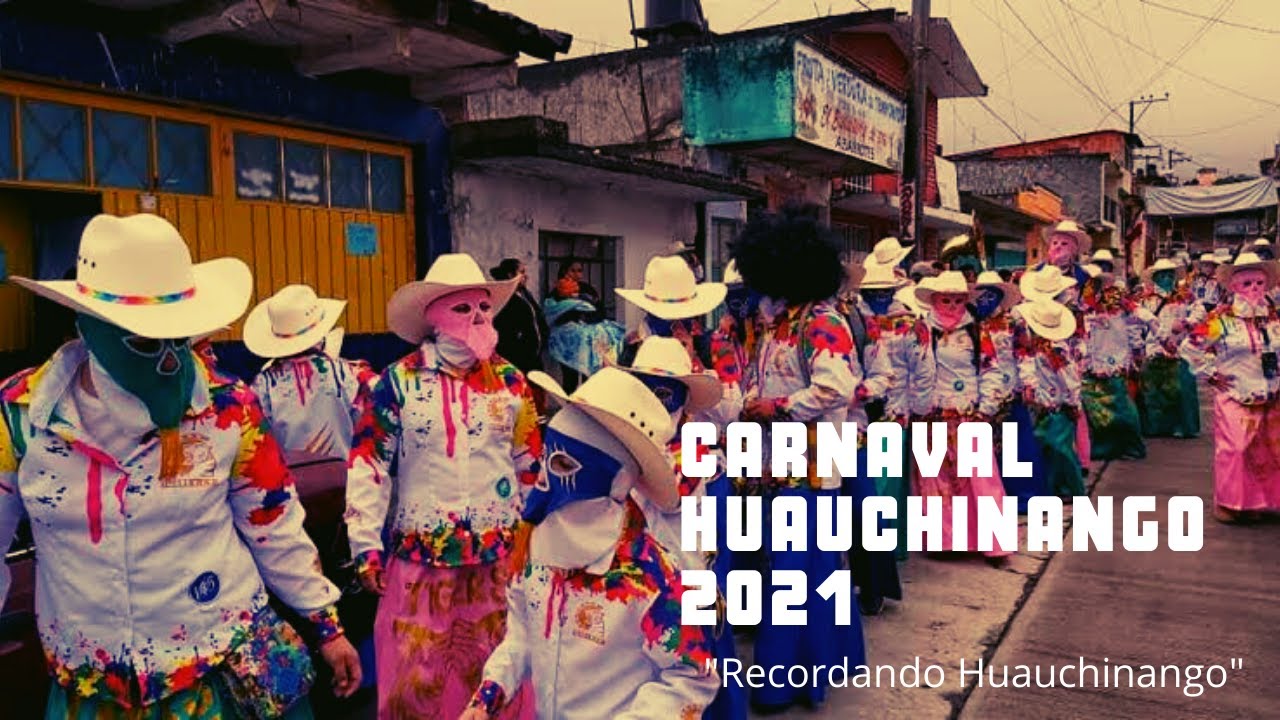 Carnaval Huauchinango 2021 | 