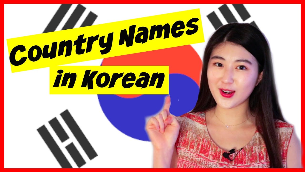 Learn Korean Country Names (Useful Words & Phrases for Beginners!)