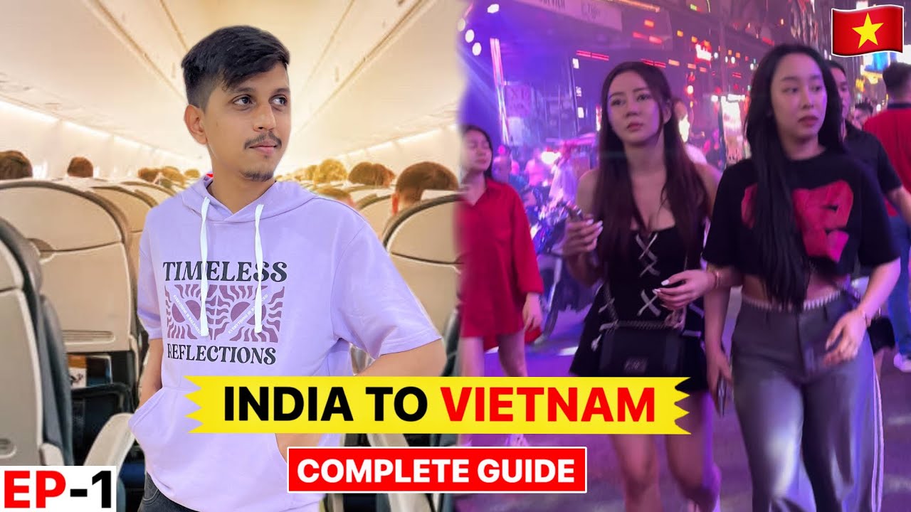 India To Vietnam 🇻🇳| भारत से वियतनाम का वीजा कैसे मिला | E-Visa | Hotel | Money Exchange |Sim Card