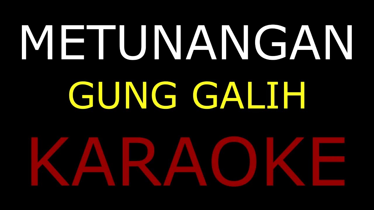METUNANGAN_GUNG GALIH_KARAOKE.