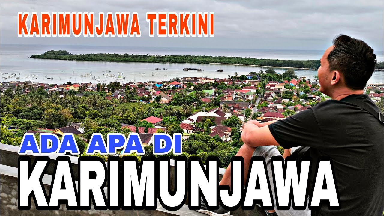 ADA APA DI KARIMUNJAWA? PLUS REKOMENDASI HOTEL DI KARIMUNJAWA [[ Trip Perjalanan ke Karimunjawa #3