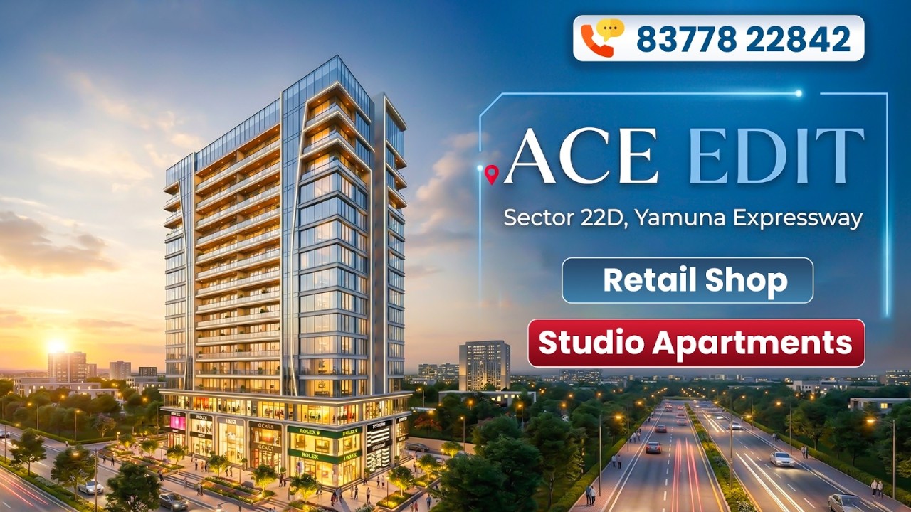 ACE Edit Yamuna Expressway Review | Studio & Retail Investment Near Jewar Airport