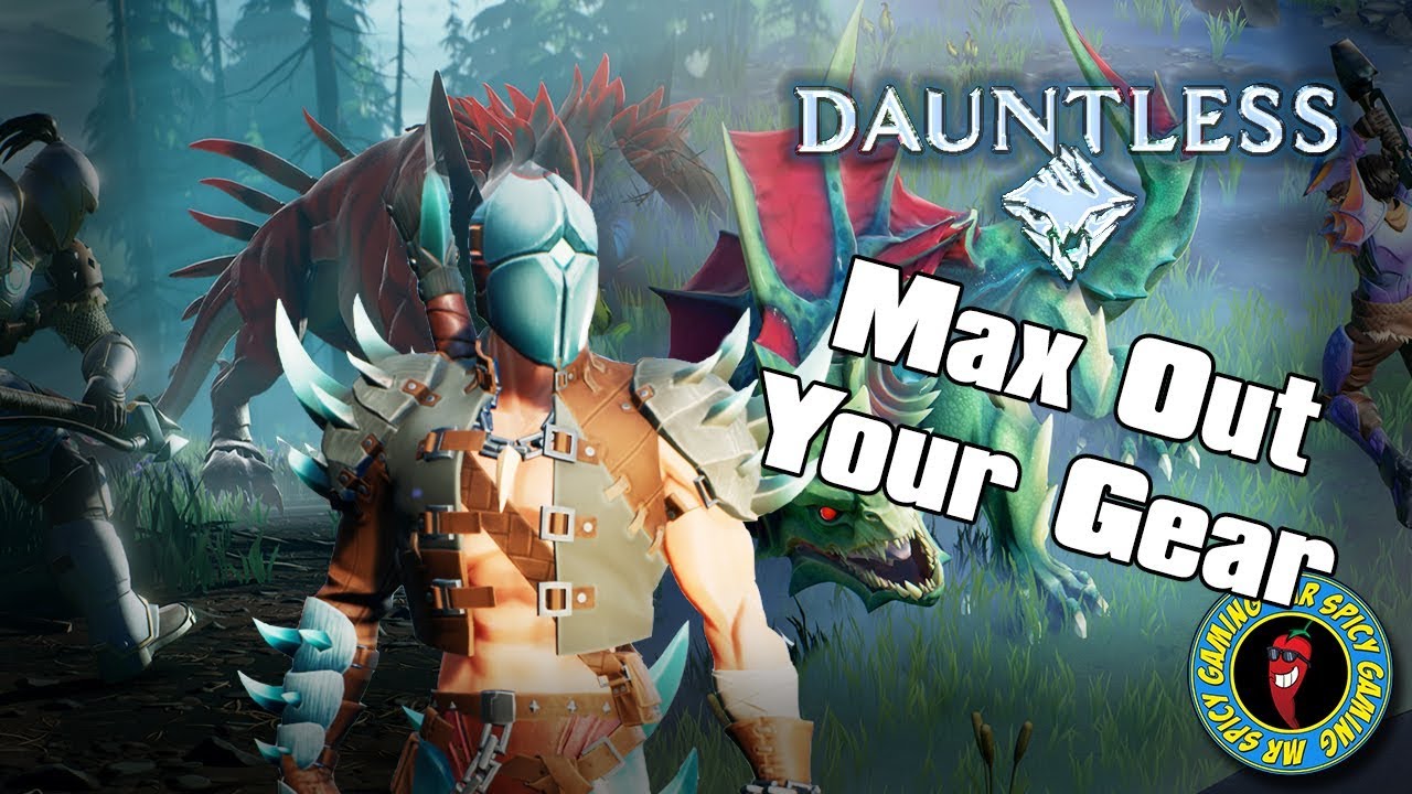 Dauntless How To Max Your Gear - Dauntless Tips & Tricks