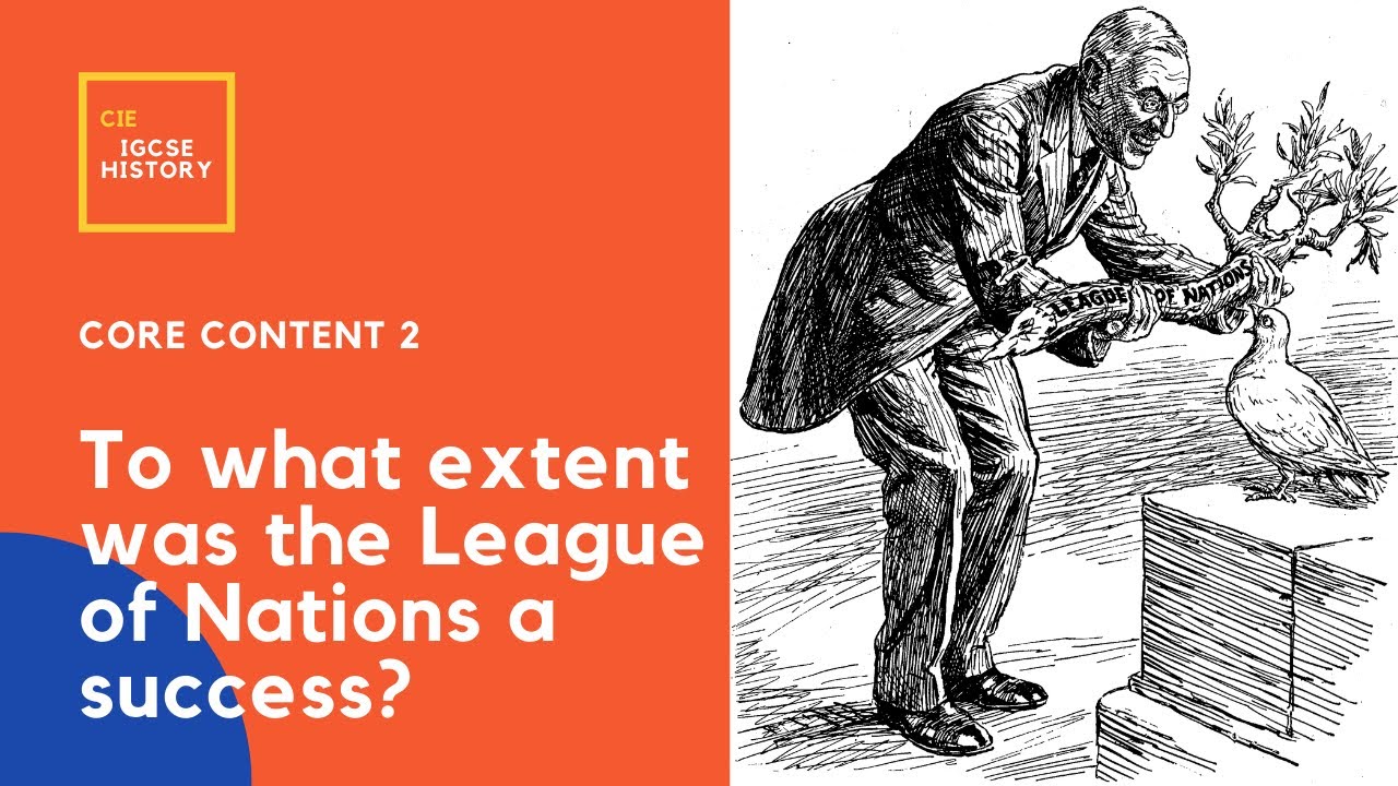 iGCSE History: 20th Century International Relations - KQ2 League of Nations