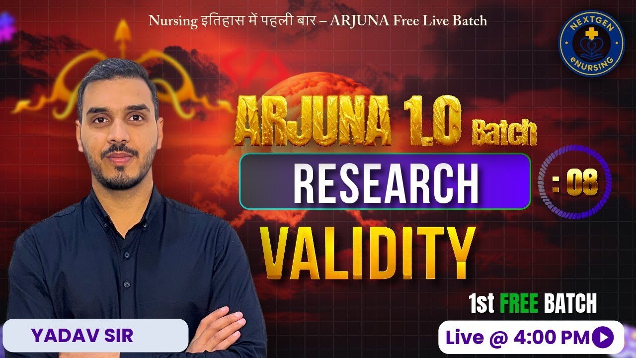 ARJUNA CLASS – 08 | Research – VALIDITY | Yadav Sir | Nursing Officer 🔥