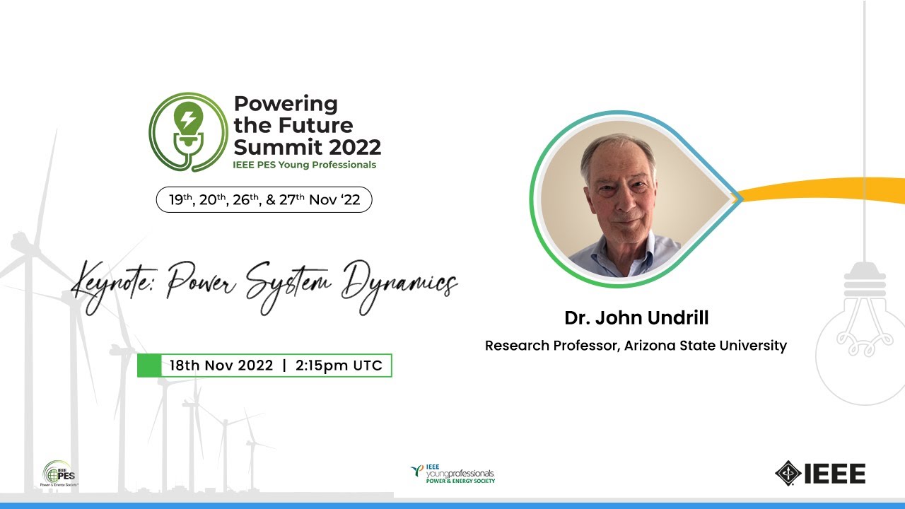 Keynote 1: Power System Dynamics PFS,22 | Prof. John Undrill