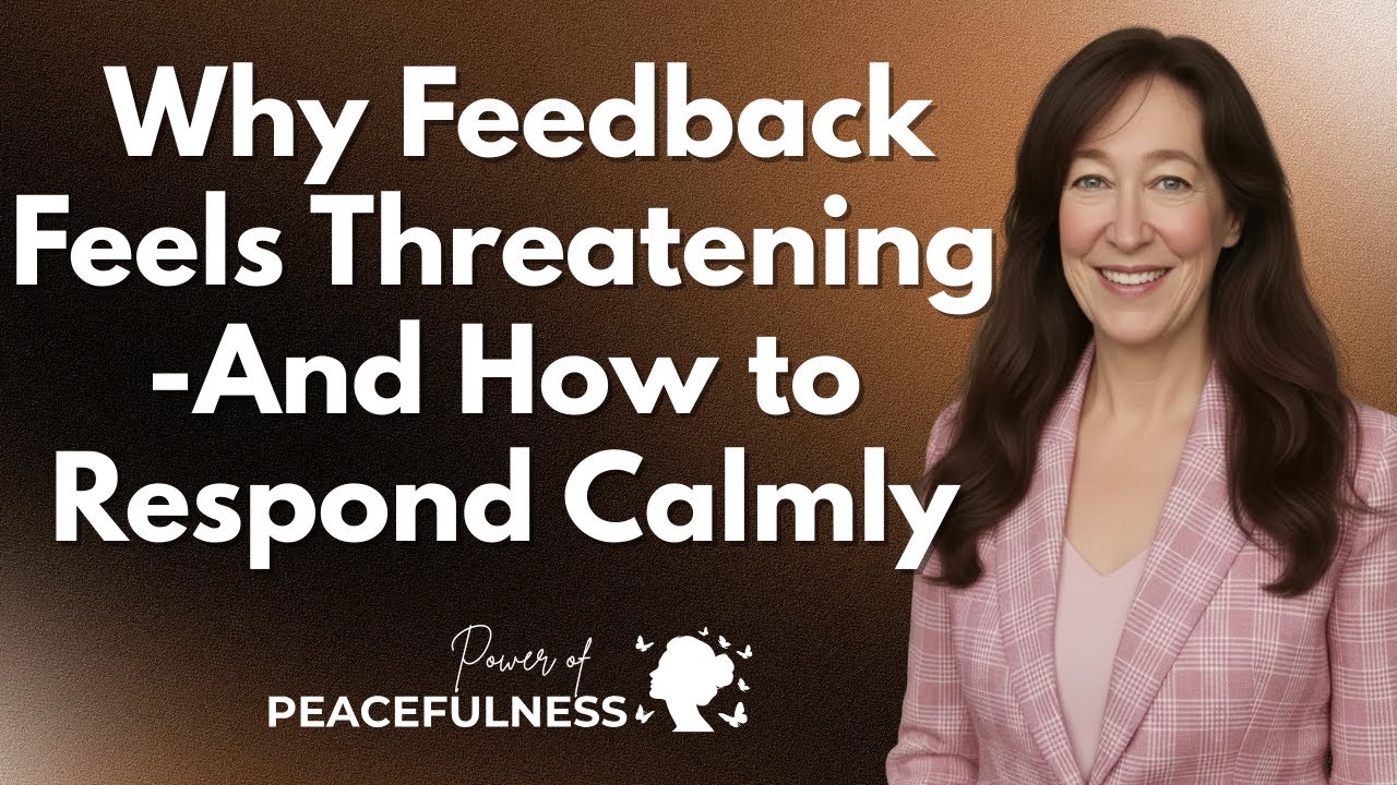 Why Feedback Feels Threatening (And How to Respond Calmly)