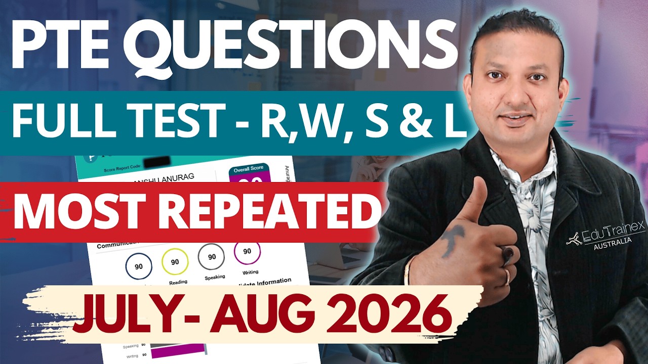 Must Practice! PTE All Modules Questions - July-August 2026 | Edutrainex PTE