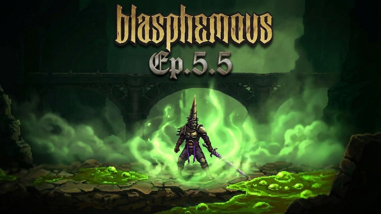 Blasphemous - ep.5.5 DejaVu2020