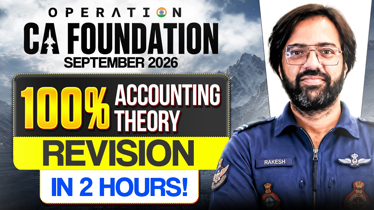 Accounting Theory Revision in 2 Hours | CA Foundation Sep'26 | CA Rakesh Kalra