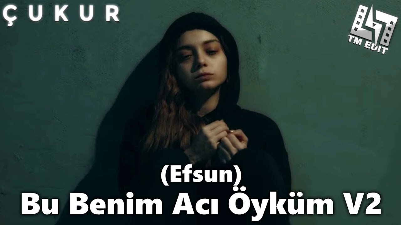 ÇUKUR Müzik - Bu Benim Acı Öyküm V2 / Efsun [4. Sezon 23. Bölüm]