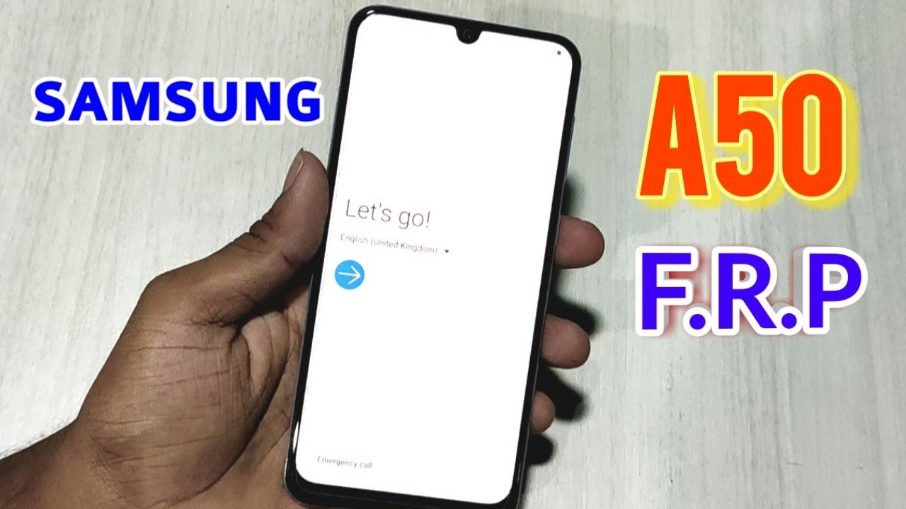 Samsung A50 FRP Unlock