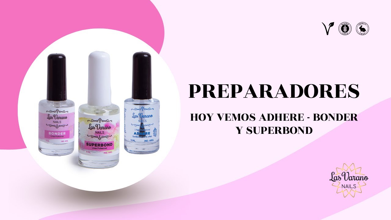 💥¿Cómo logramos las Uñas Perfectas? Secretos Revelados de LAS VARANO: Adhere, Bonder y Superbond💅🏻