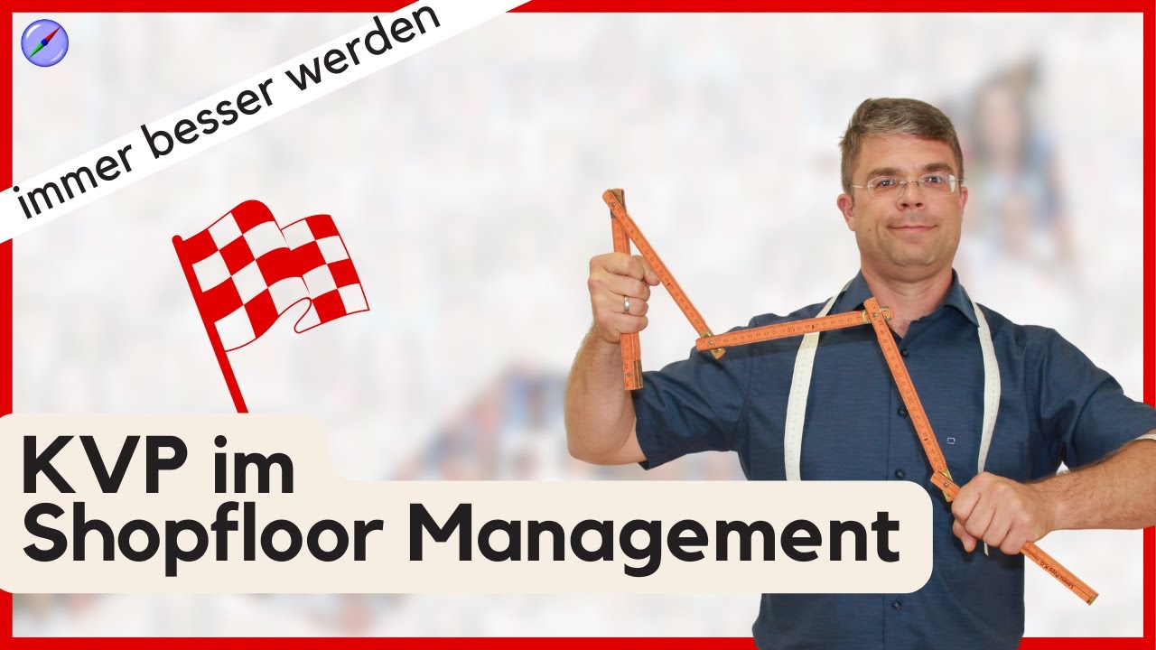 Shopfloor Management Lean und KVP | der Hebel sind die kleinen Schritte